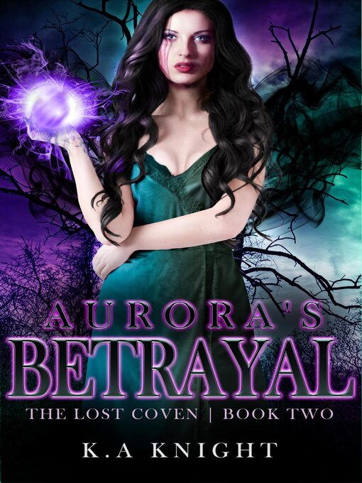 Title details for Aurora's Betrayal by K.A Knight - Available